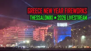 New Year 2026 in Thessaloniki 🇬🇷 Waterfront Fireworks + White Tower Laser Show Livestream