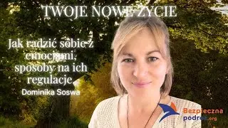 Dominika Soswa - Twoje Nowe Spojrzenie na Życie &ndash; Radość z Trudności!