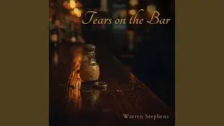 Tears on the Bar