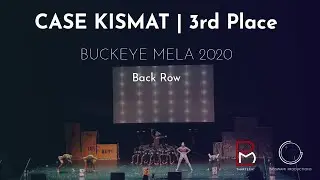 Case Kismat - 3rd Place | Buckeye Mela XIII | Official Back Row Video