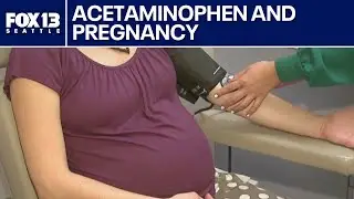 How acetaminophen affects kids during pregnancy | FOX 13 Seattle