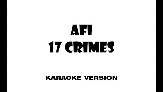 AFI - 17 Crimes (Karaoke version)
