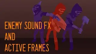 Enemy SFX and Active Frames - Combat in VR Episode 6