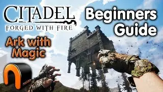 HOW TO PLAY CITADEL: FORGED WITH FIRE How to Get Started - A Beginners Guide