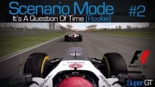 F1 2013 | Scenario Mode: It's A Question Of Time (Rookie) - Gold + No Assists