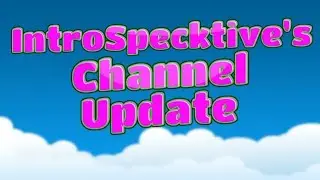 An Important Channel Update