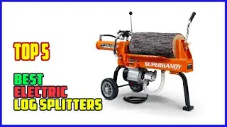 TOP 5 Best Electric Log Splitters 2025