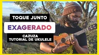 Toque Junto Exagerado - Cazuza | Como Tocar Ukulele - Play Along - Tutorial