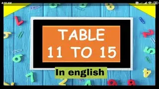 11 TO 15 TABLE IN ENGLISH