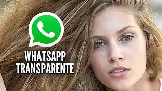 WHATSAPP TRANSPARENTE COM LOGO FUNDO TRANSPARENTE - COMO DEIXAR O WHATSAPP TRANSPARENTE