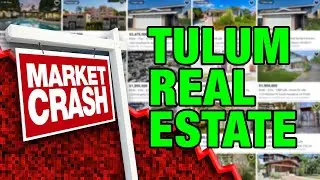 Tulum Mexico Properties - IDK about this!!! Housing Market Crash
