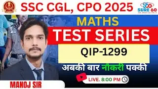 Best SSC Coaching | SSC CGL 2025 | Math QIP - 1299 Session | Score 50/50 in Maths