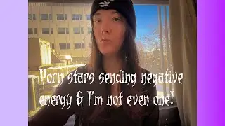 Being attacked by everyone including porn stars 🌟 (in a wrld where they all want to control me)