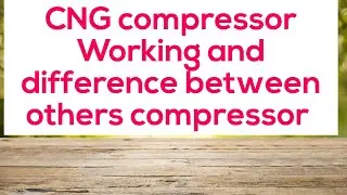 CNG compressor working explanation | Swarendra Kumar