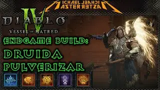 Diablo IV Endgame Build: Druida - Pulverizar (Luminífera Caótica)