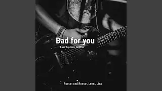 Bad for you