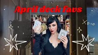 April Deck Favs