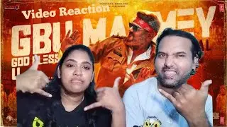 God Bless U Lyrical Video Reaction Good Bad Ugly 🔥🔥| Ajithkumar | Anirudh | Gv Prakash | Adhik