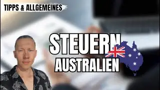 Steuerwissen 2025💰📈 Work&Travel Australien | Dieses Wissen brauchst du für die Steuern