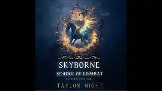 Skyborne: School of Combat (Skyborne Series&mdash;Book One): Digitally narrated using a synthesized voice