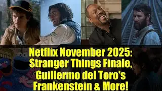 Netflix ноябрь 2025: финал &laquo;Очень странных дел&raquo;, &laquo;Франкенштейн&raquo; Гильермо дель Торо и многое другое!