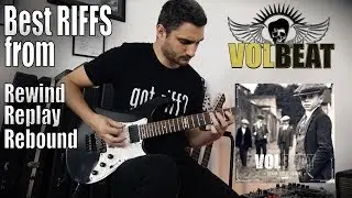 The BEST RIFFS from Volbeat new album 'Rewind Replay Rebound' TOP TEN GUITAR COVER