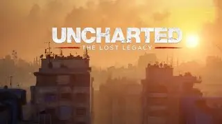 Uncharted: The Lost Legacy - Chapter 1 Walkthrough - The Insurgency