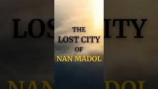 THE LOST CITY OF NAN MADOL: THE ATLANTIS OF THE PACIFIC #history #archaeologicalrevelations #facts