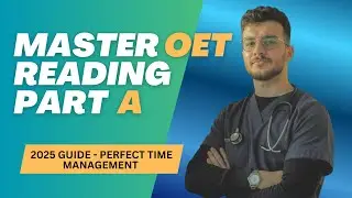OET Reading: OET Reading Part A &mdash; The best time management strategy.