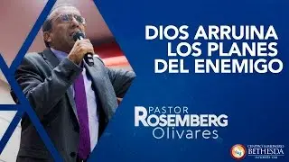 DIOS ARRUINA LOS PLANES DEL ENEMIGO PASTOR ROSEMBERG OLIVARES HERRERA