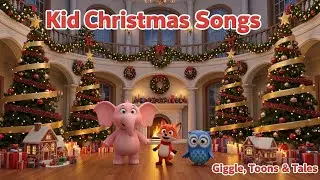 Kid Christmas Songs | Giggle, Toons, & Tales in a 3D Holiday Adventure (1 Hour) #christmaskids