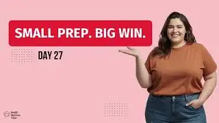 Simple Tips to Stay One Step Ahead | Meal Prep Win Day 27