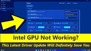 Intel GPU Not Working? ✅ This Latest Driver Update Will Definitely Save You