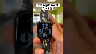 ⚠️ FAKE APPLE WATCH ALERT ⚠️ THINK TWICE BEFORE YOU BUY IT 😱#shorts #apple #iphone #ios #fake #fyp
