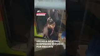 Da mal paso y se atora; Metro suspende servicio por rescate - N+ #Shorts
