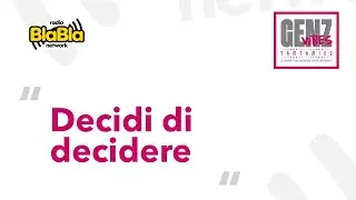 GenZVibes - DECIDI DI DECIDERE | 29-10-2025