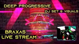 Deep Progressive / Melodic Techno - Braxas Live Stream DJ Set