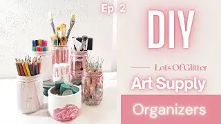 DIY Art Supply Organizers Ep 2 | Glass Jar Art | DIY No Need To Cry