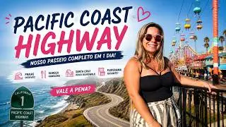 Pacific Coast Highway: Vale a pena? Nosso passeio COMPLETO em 1 dia!