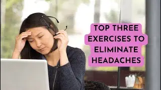 Top 3 exercises to Eliminate Headaches | Total Performance Physical Therapy | 215.997.9898
