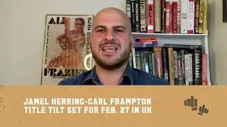 Boxing: Breaking News with Mike Coppinger -- Jamel Herring vs. Carl Frampton Title Fight