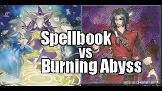 Tournament Match! Spellbook vs Burning Abyss