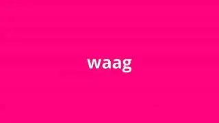 what is the meaning of waag