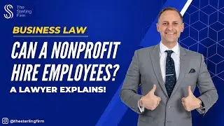 CAN A NONPROFIT HIRE EMPLOYEES? NON-PROFIT MANAGEMENT | NON-PROFIT ORGANIZATION LAWYER #LAWFIRM