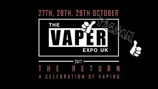 The Vaper Expo | The Return | 2017
