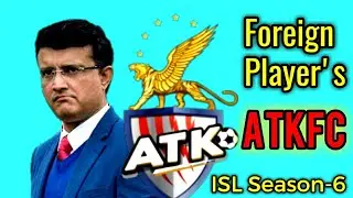 ATK Foreign Playerlist l 2019 20 l
