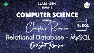 OneShot : Relational Database | CBSE Computer Science - 12 | Python MySQL Full Chapter | Code Vinu