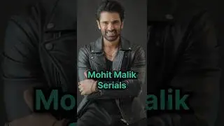 Mohit Malik Serials #mohitmalik #baateinkuchankaheesi #kulfikumarbaajewala #doliarmaanonki #mohit