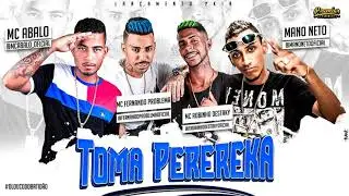 PEREREKA TOMA PIKA - MC ABALO, MANO NETO, ROBINHO DESTAKY E FERNANDO PROBLEMA - (&Aacute;UDIO OFICIAL)