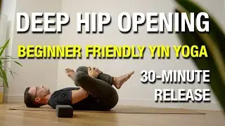 Yin Yoga - Hip Opening - Great for both Beginners and Experienced Yogis - Relaxation and Breathwork